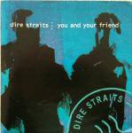 Dire Straits : You and Your Friend